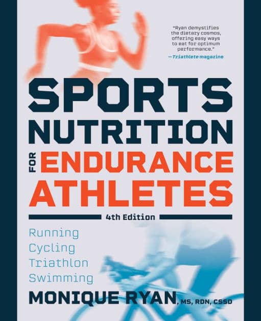 Sports Nutrition for Endurance Athletes by Monique Ryan