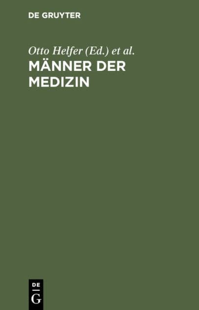 Männer der Medizin: Illustrierte Kurzbiographien by Otto Helfer