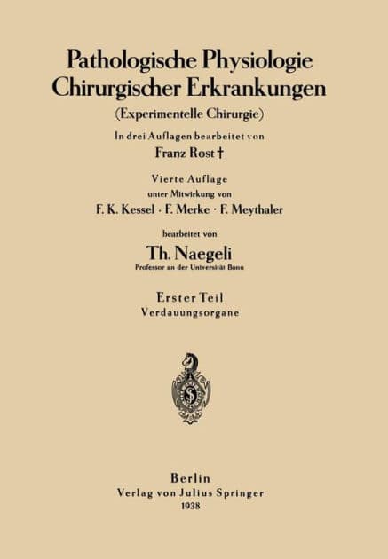 Pathologische Physiologie Chirurgischer Erkrankungen: Experimentelle Chirurgie by Franz Rost