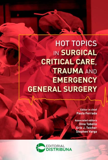 Hot Topics In Surgical Critical Care, Trauma And Emergency General Surgery by Paula Ferrada
