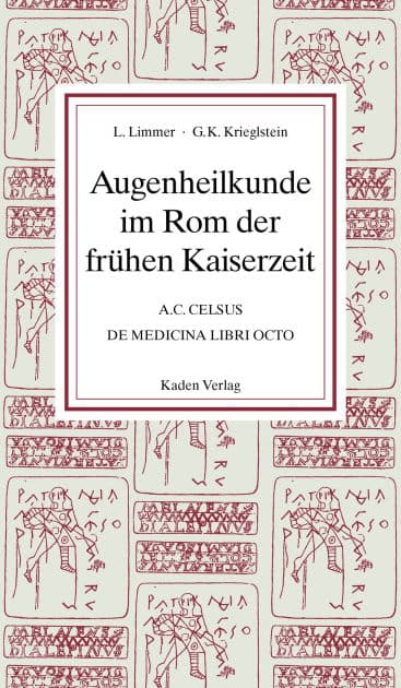Augenheilkunde im Rom der frühen Kaiserzeit by Ludwig Limmer