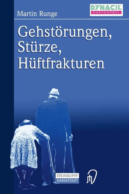 Gehstï¿½rungen, Stï¿½rze, Hï¿½ftfrakturen by Martin Runge