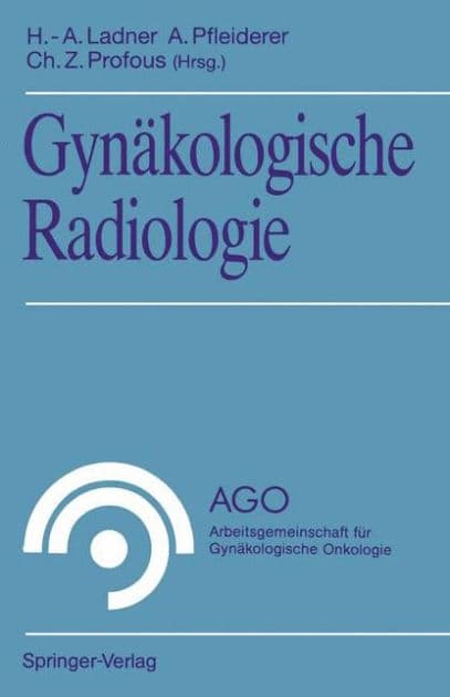 Gynï¿½kologische Radiologie by Hans-Adolf Ladner