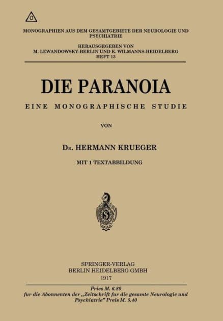 Die Paranoia: Eine monographische Studie by Hermann Krueger