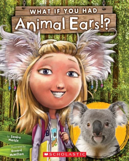 What If You Had Animal Ears? by Sandra Markle