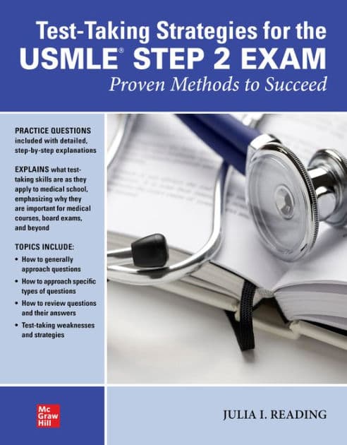 Test-Taking Strategies for the USMLE STEP 2 Exam: Proven Methods to Succeed by Julia I. Reading