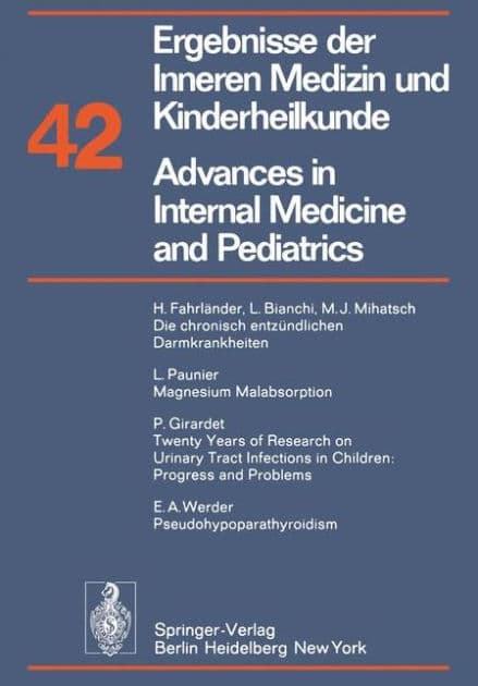 Ergebnisse der Inneren Medizin und Kinderheilkunde / Advances in Internal Medicine and Pediatrics by P. Frick