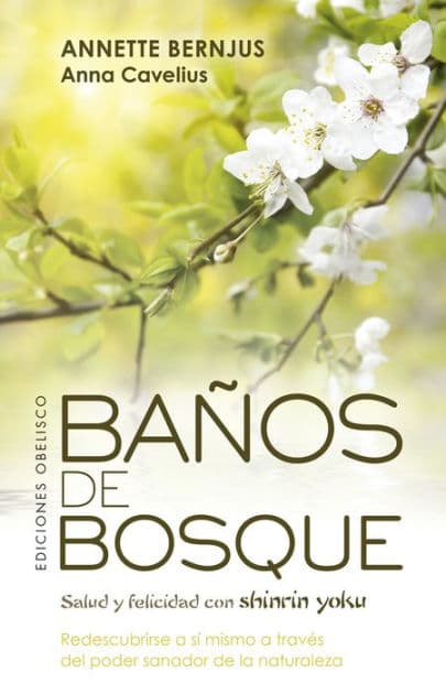 Baños de bosque by Annette Bernjus