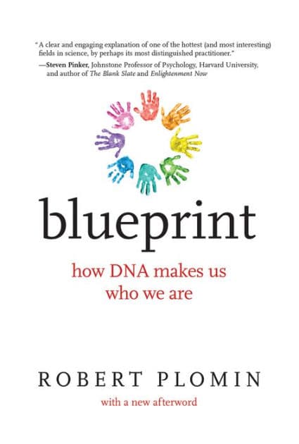 Blueprint: How DNA Makes Us Who We Are by Robert Plomin