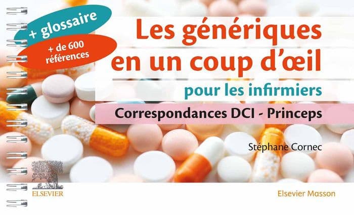 Les génériques en un coup d'oeil pour les infirmiers: Correspondances DCI - Princeps by Stéphane CORNEC