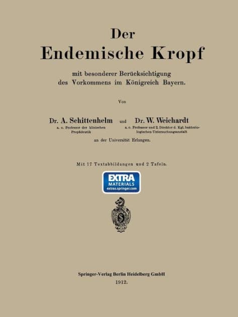 Der Endemische Kropf mit besonderer Berücksichtigung des Vorkommens im Königreich Bayern by Alfred Schittenhelm