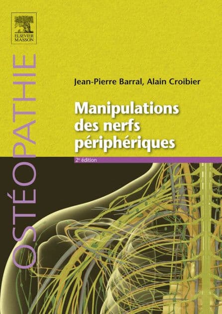 Manipulations des nerfs périphériques by MRO F) Barral DO (UK)