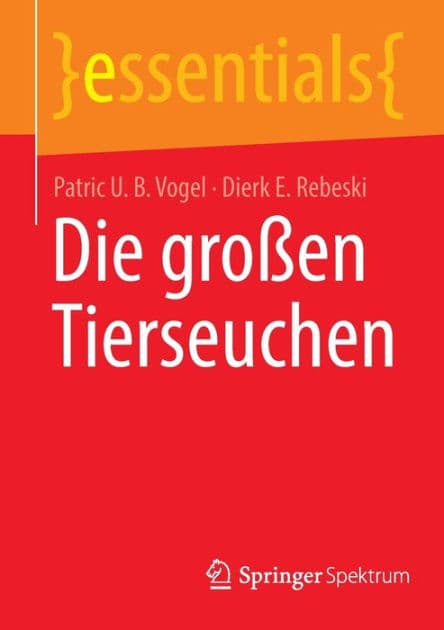 Die großen Tierseuchen by Patric U. B. Vogel