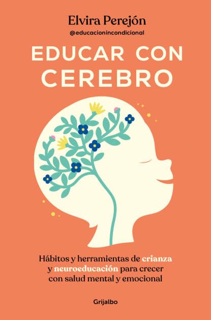 Educar con cerebro / Educate Mindfully by Elvira Perejón