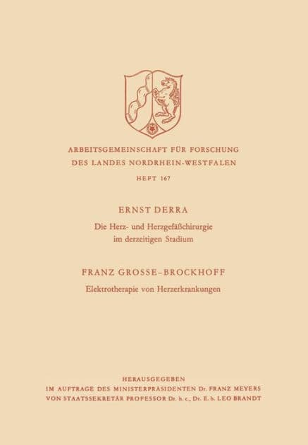 Die Herz- und Herzgefäßchirurgie im derzeitigen Stadium. Elektrotherapie von Herzerkrankungen by Ernst Derra