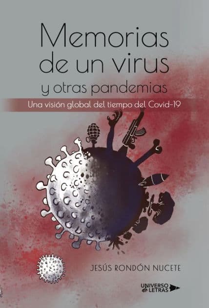 Memorias de un virus y otras pandemias by Jesús Rondón Nucete