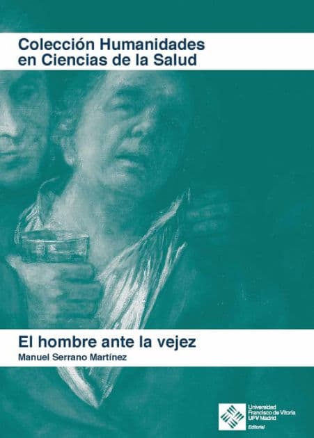El hombre ante la vejez by Manuel Serrano Martínez