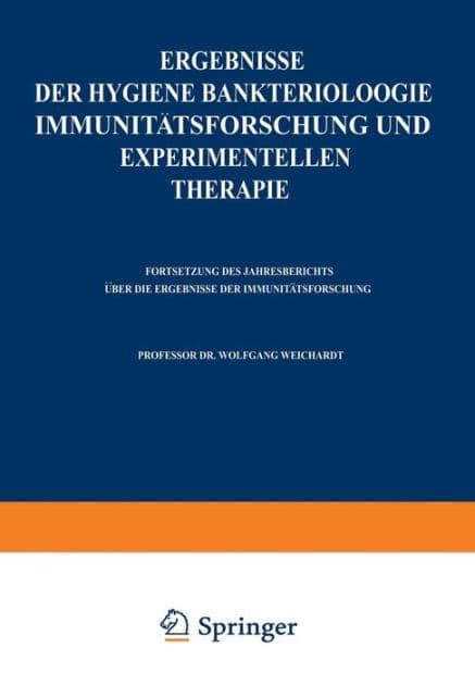 Ergebnisse der Hygiene Bakteriologie Immunitätsforschung und experimentellen Therapie: Zweiundzwanzigster Band by Wolfgang Weichardt