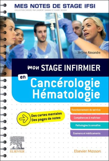Mon stage infirmier en Cancérologie-Hématologie. Mes notes de stage IFSI: Je réussis mon stage ! by Jérôme Alexandre