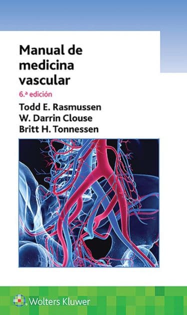 Manual de medicina vascular / Edition 6 by Todd Rasmussen