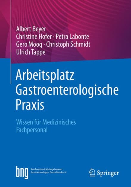 Arbeitsplatz Gastroenterologische Praxis: Wissen fï¿½r Medizinisches Fachpersonal by Albert Beyer
