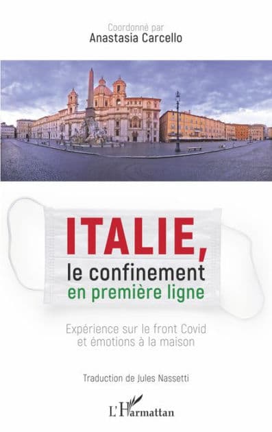 Italie, le confinement en première ligne: Expérience sur le front Covid et émotions à la maison - Traduction de Jules Nassetti by Anastasia Carcello