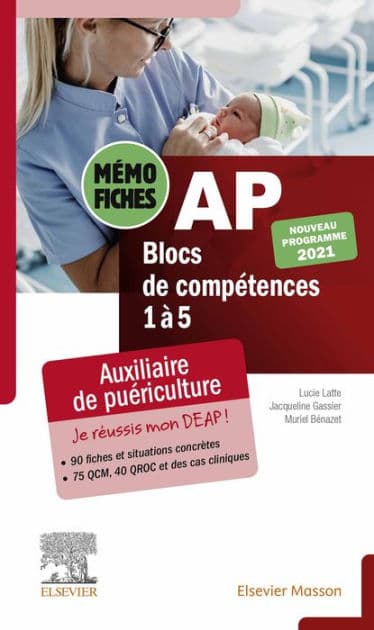 Mémo-fiches AP - Blocs de compétence 1 à 5: Auxiliaire de puériculture. Conforme à la réforme. Je réussis mon DEAP by Muriel Bénazet