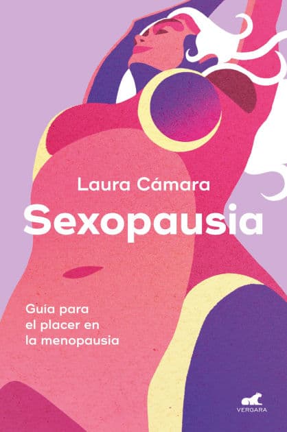 Sexopausia: Guía para el placer en la menopausia by Laura Cámara