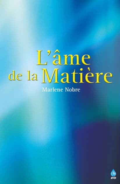 L'âme de la Matière by Marlene Nobre