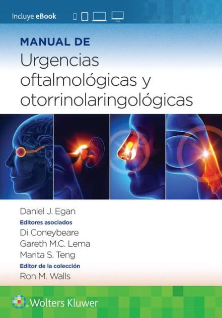 Manual de urgencias oftalmológicas y otorrinolaringológicas by Daniel Egan MD
