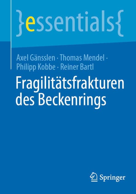Fragilitï¿½tsfrakturen des Beckenrings by Axel Gïnsslen
