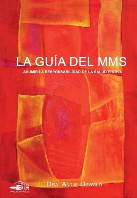 La GuÃ¯Â¿Â½a del MMS: Asumir la responsabilidad de la salud propria by Antje Oswald