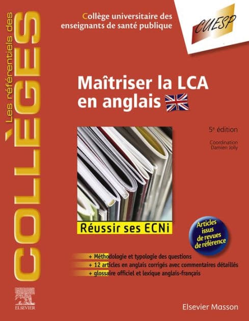 Maîtriser la LCA en anglais: Méthodologie et Entraînement - Réussir les ECNi by Collège Universitaire des Enseignants de Santé Publique (CUE