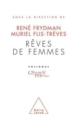 Women's Dreams / Rï¿½ves de femmes: Colloque GYPSY V by Renï Frydman