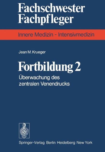 Fortbildung 2: ï¿½berwachung des zentralen Venendrucks by J. M. Krïger