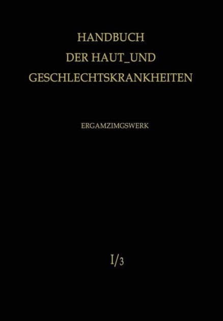 Normale und pathologische Physiologie der Haut I by A. Marchionini