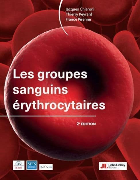 Les groupes sanguins érythrocytaires (2e édition) by Jacques Chiaroni