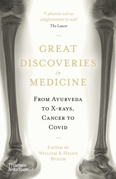 Great Discoveries in Medicine by William Bynum