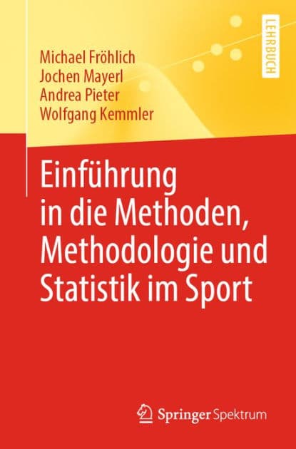 Einfï¿½hrung in die Methoden, Methodologie und Statistik im Sport by Michael Frïhlich