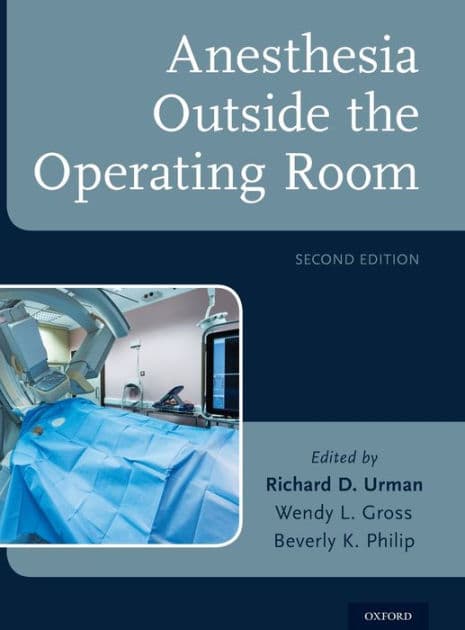 Anesthesia Outside the Operating Room by Richard D. Urman
