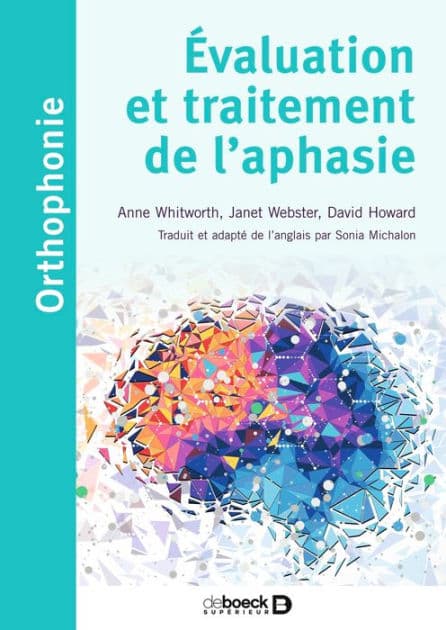 Évaluation et traitement de l'aphasie by Sonia Michalon