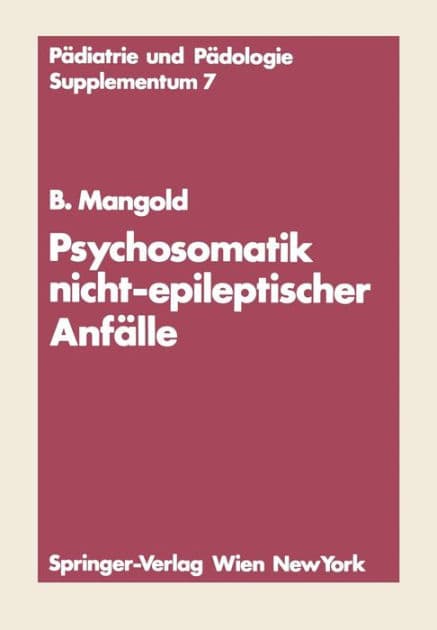 Psychosomatik nicht-epileptischer Anfï¿½lle by Burkart Mangold