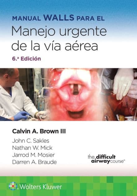 Manual Walls para el manejo urgente de la vía aérea by Calvin A Brown III MD