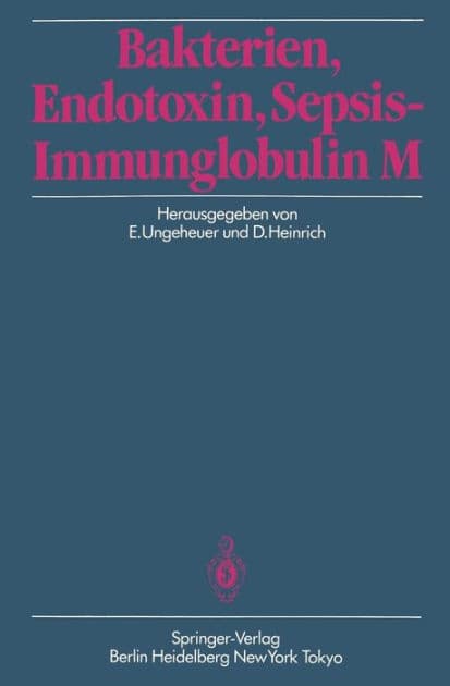 Bakterien, Endotoxin, Sepsis - Immunglobulin M by E. Ungeheuer