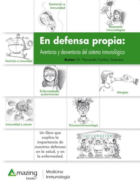 En defensa propia: Aventuras y desventuras del sistema inmunológico by Fernando Fariñas Guerrero