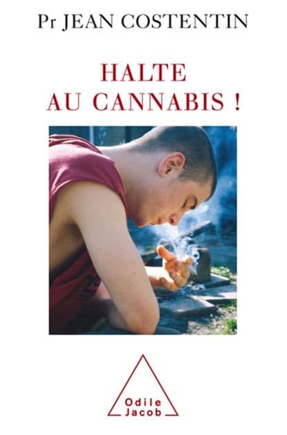 Halte au cannabis ! by Jean Costentin