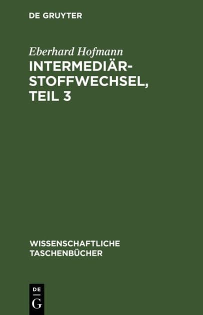 Intermediärstoffwechsel, Teil 3 by Eberhard Hofmann