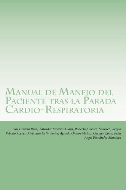 Manual de Manejo del Paciente tras la Parada Cardio-Respiratoria by Roberto Jimenez