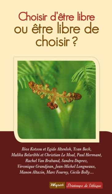 Choisir d'être libre ou être libre de choisir ?: Essai philosophique by Collectif