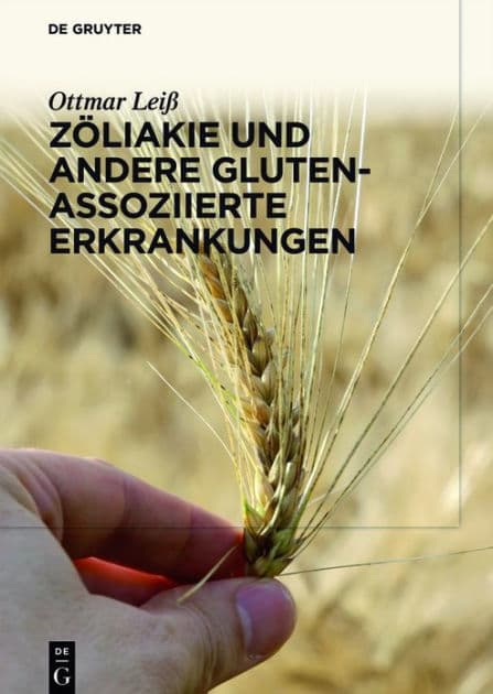 Zöliakie und andere Gluten-assoziierte Erkrankungen by Ottmar Leiß